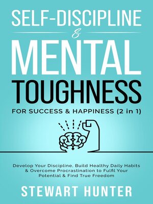 cover image of Self-Discipline & Mental Toughness For Success & Happiness
